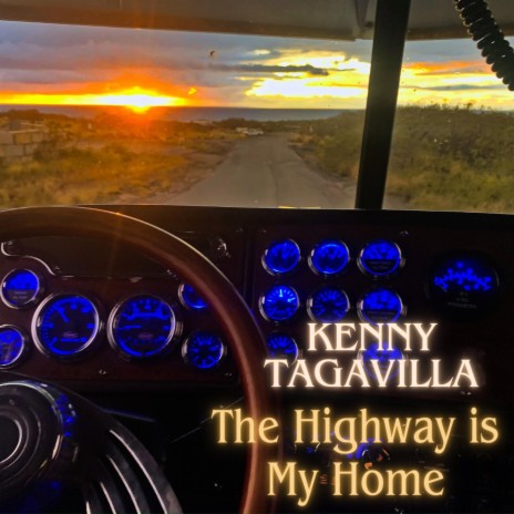 The Highway is My Home | Boomplay Music