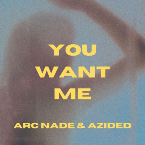 You Want Me ft. Azided