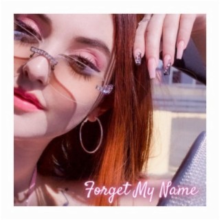 Forget My Name