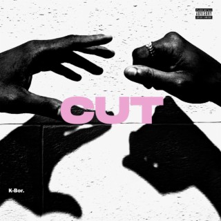 CUT