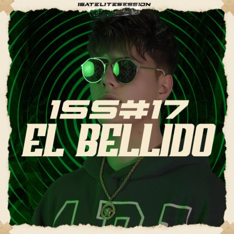 1SATELITE SESSION #17 ft. El Bellido | Boomplay Music