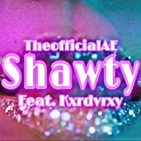 Shawty ft. Kxrdvrxy | Boomplay Music