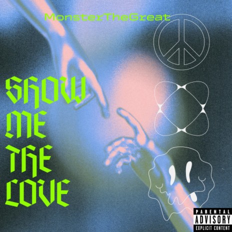 Show Me The Love | Boomplay Music