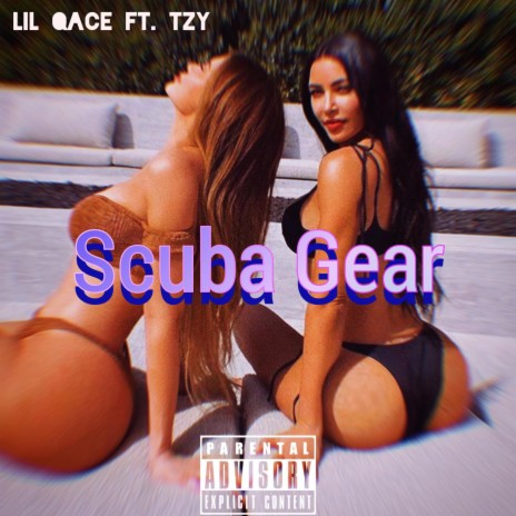 Scuba Gear (feat. TZY) | Boomplay Music