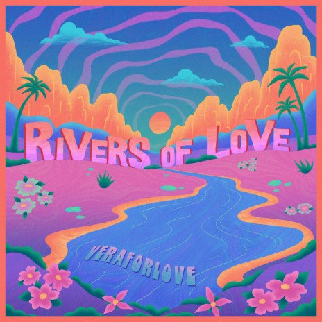 Rivers of Love | Boomplay Music