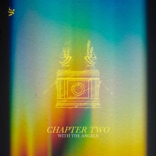 Chapter Two (With The Angels)