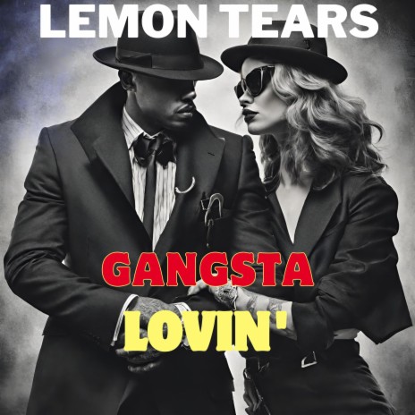 Gangsta Lovin' | Boomplay Music