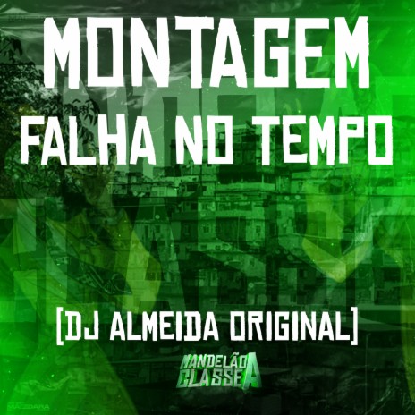 Montagem Falha no Tempo | Boomplay Music