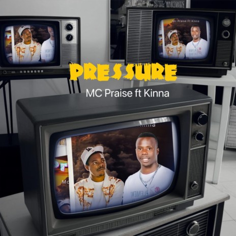 Pressure ft. Kinnah | Boomplay Music