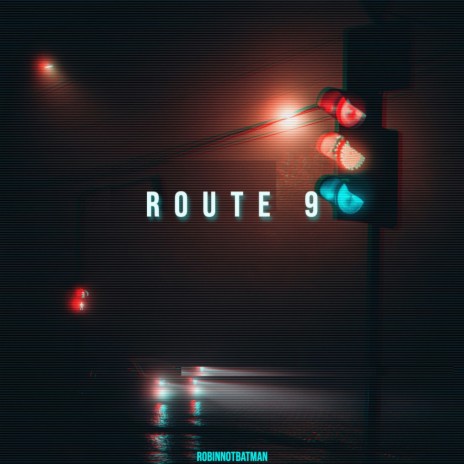 Route 9 | Boomplay Music