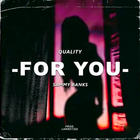 For You ft. Sammy Banks | Boomplay Music