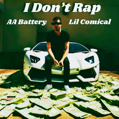 I Don't Rap (ft. Lil Comical) ft. Lil Comical | Boomplay Music