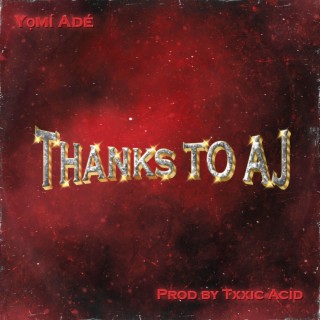 T2A (Thanks To AJ) ft. TXXICACID lyrics | Boomplay Music