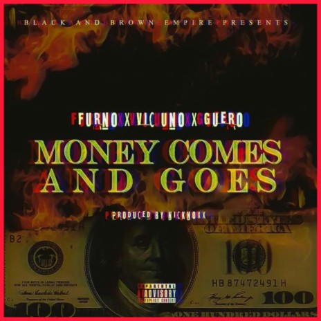 Money Comes And Goes ft. Vic Uno & Guero Noize