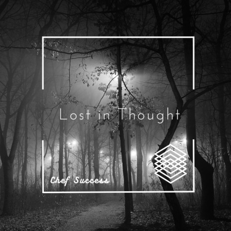 Lost in Thought | Boomplay Music