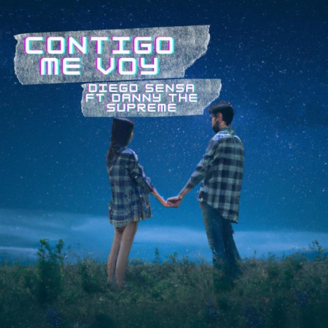 Contigo me voy ft. Danny The Supreme | Boomplay Music