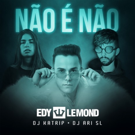 Não É Não ft. DJ Ari SL | Boomplay Music