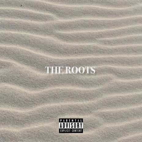 The Roots | Boomplay Music