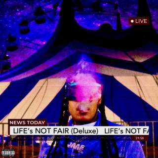 Life's Not Fair (Deluxe)