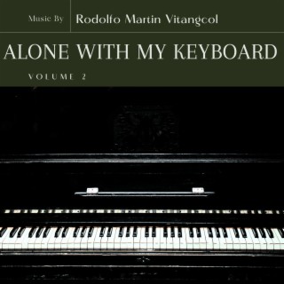 Alone with My Keyboard, Vol. 2