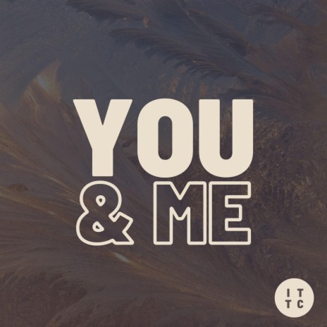 You & Me | Boomplay Music
