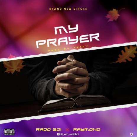 My Prayer ft. Raymond | Boomplay Music
