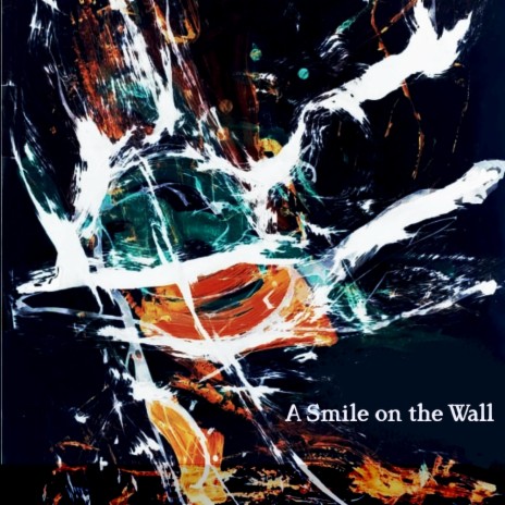 A Smile on the Wall (feat. Steinar Ársælsson) | Boomplay Music