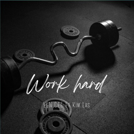Work Hard (feat. Kim Las)