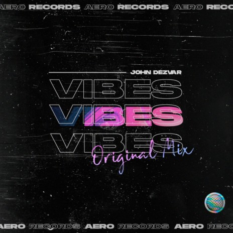 Vibes (Original Mix)