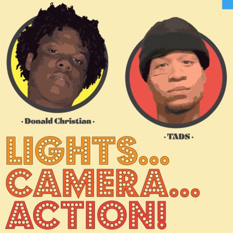 Lights Camera Action ft. TADS | Boomplay Music