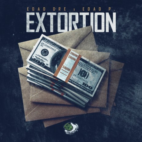 Extortion ft. EDAD P. | Boomplay Music