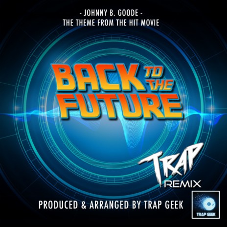 Johnny B. Goode (From Back To The Future) (Trap Version) | Boomplay Music