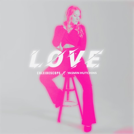 Love ft. Yasmin Hutchins | Boomplay Music