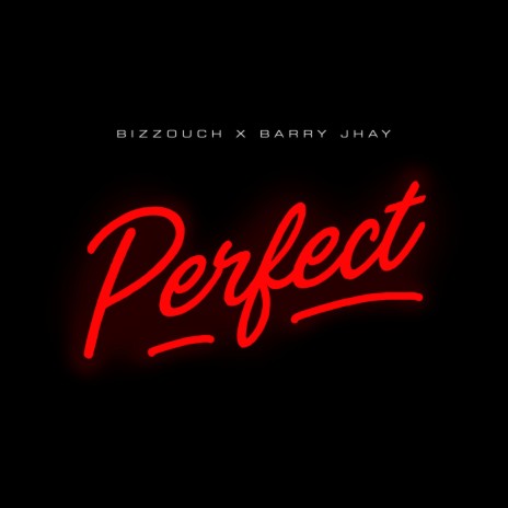 Perfect ft. Barry Jhay | Boomplay Music