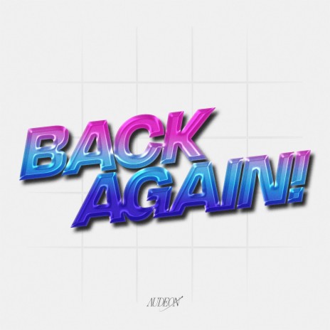 Back Again! | Boomplay Music