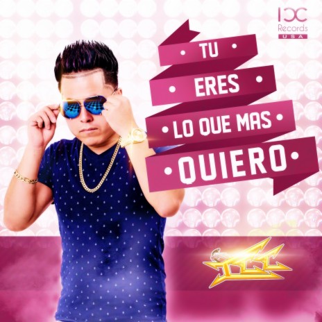 Tu Eres Lo Que Mas Quiero | Boomplay Music