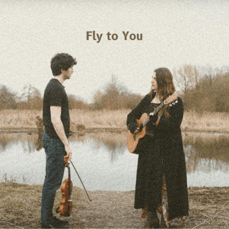 Fly to You ft. Daisy Chute | Boomplay Music