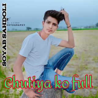 Chutiya Ko Full