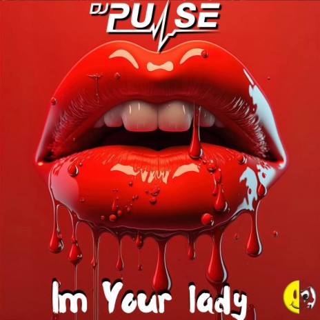 Im Your Lady | Boomplay Music