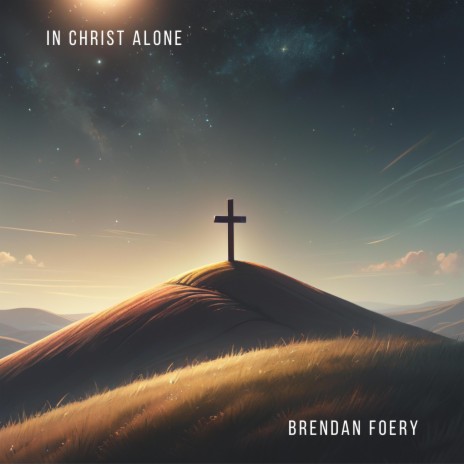 In Christ Alone | Boomplay Music