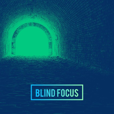 blind focus | Boomplay Music