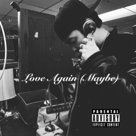 Love Again (Maybe) | Boomplay Music