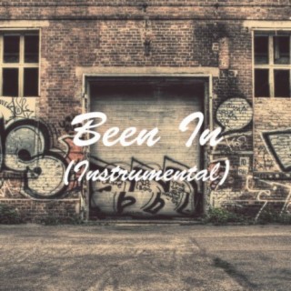 Been in (Instrumental)