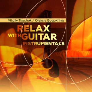 Relax with Guitar Instrumentals