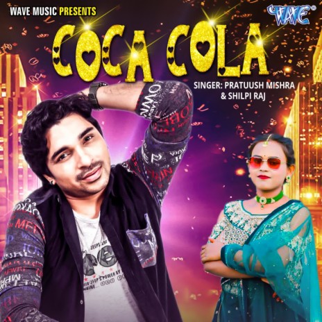 Coca Cola ft. Shilpi Raj | Boomplay Music