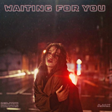 Waiting For You ft. Ajax