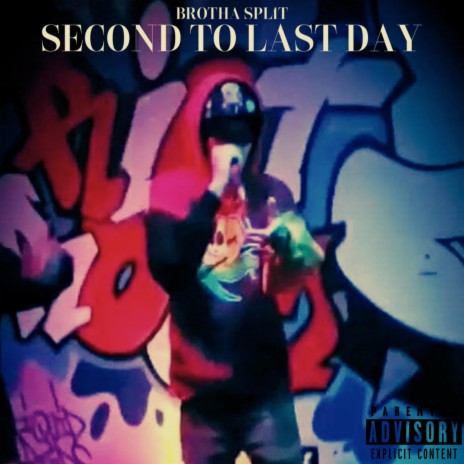 Second to Last Day | Boomplay Music