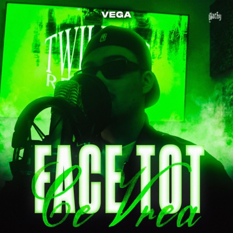 Face Tot Ce Vrea ft. VEGA | Boomplay Music