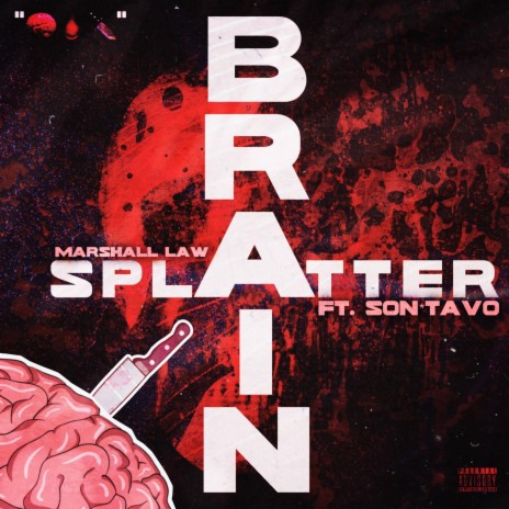 Brain Splatter ft. Son*Tavo
