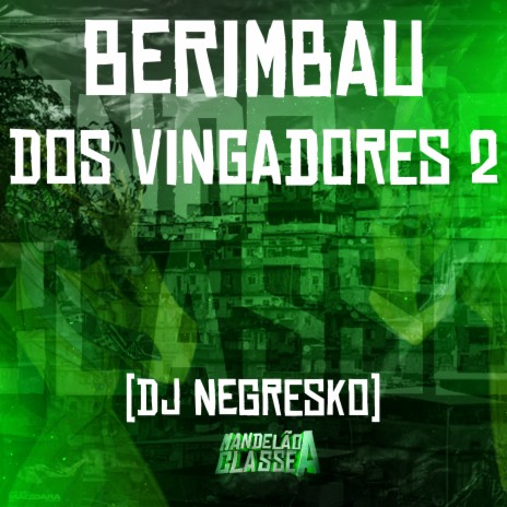 Berimbau dos Vingadores 2 | Boomplay Music